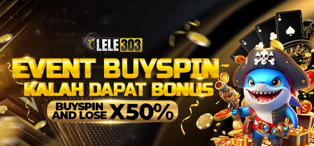 EVENT BUYSPIN LOSE 50%