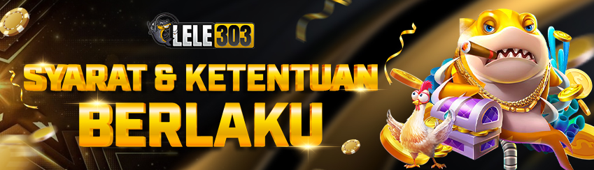 SYARAT KETENTUAN LELE303
